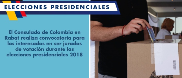 El Consulado de Colombia en Rabat realiza convocatoria para los interesados en ser jurados de votación durante las elecciones presidenciales 2018