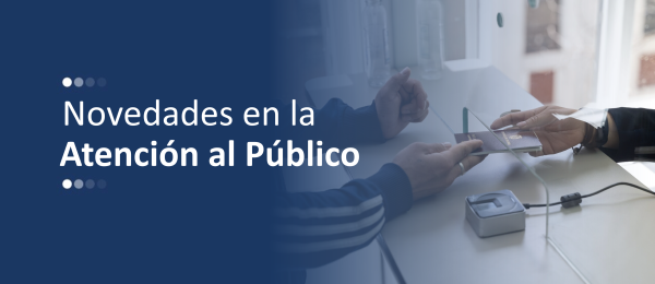 Banner general de novedades de atención al público en el que aparecen un usuario y alguien que lo atiende